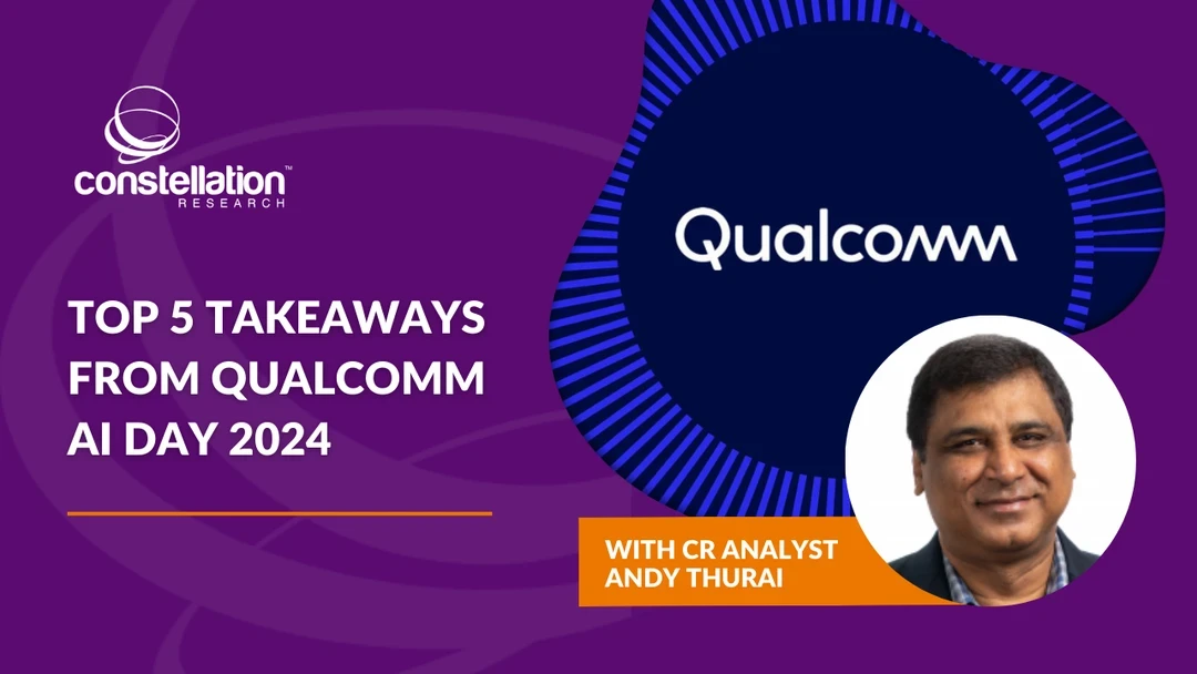 Top 5 Takeaways from Qualcomm AI Day | With Analyst Andy Thurai ...