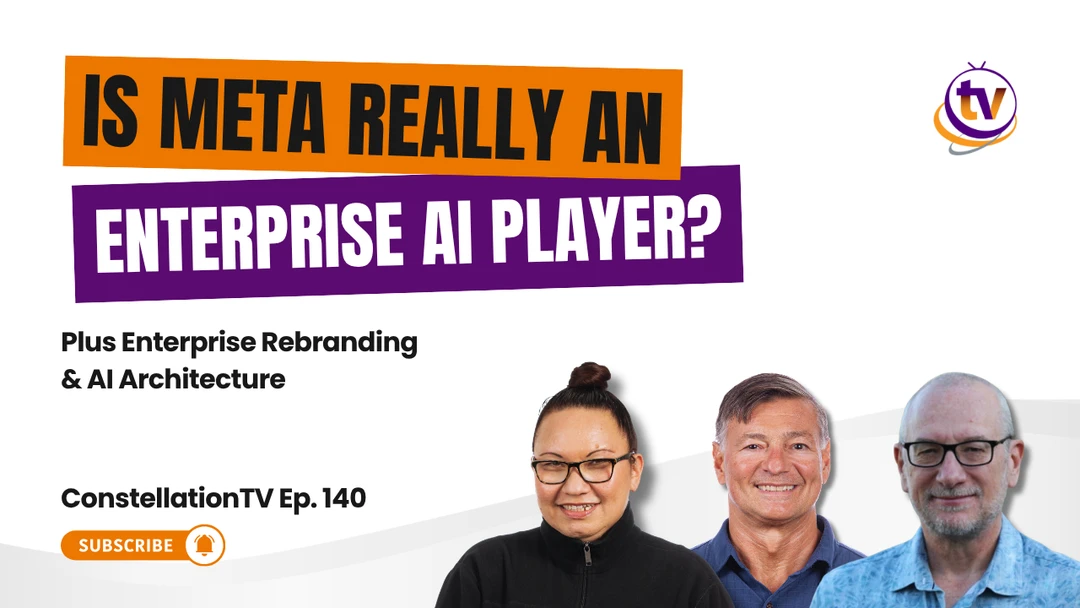 Is Meta an Enterprise Player? + Enterprise Rebranding & AI Architecture | CRTV Episode 140