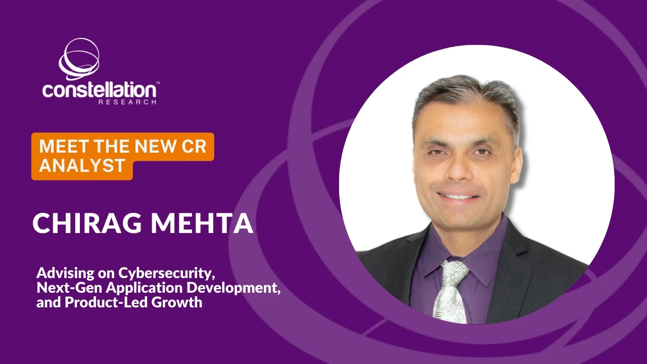 SaaS Product Leader Chirag Mehta Joins Constellation Research as Vice President and Principal Analyst